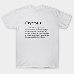 Cryptosis T-Shirt